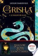 Grisha, Tome 02