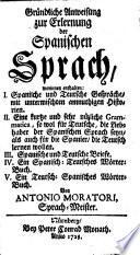 Gründliche Anweisung zur Erlernung der Spanischen Sprach