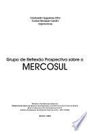 Grupo de Reflexão Prospectiva sobre o Mercosul