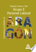 Grupo E Personal Laboral de la Comunidad Autonoma de Aragon. Temario Comun Y Test.e-book