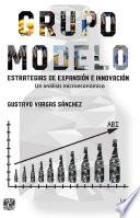 Grupo Modelo. Estrategia de expansión e innovación. Un análisis microeconómico