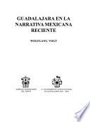 Guadalajara en la narrativa mexicana reciente