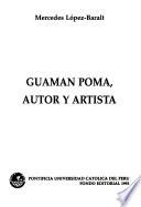 Guaman Poma, autor y artista