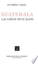 Guatemala, las líneas de su mano