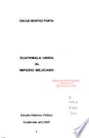 Guatemala unida al Imperio Mejicano