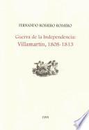 Guerra de la Independencia: Villamartín 1808-1813