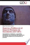 Guerra Y Política en El Imperio Romano de Occidente