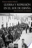 Guerra y represión en el sur de España