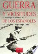 Guerra y vicisitudes de los españoles
