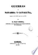 Guerras de Navarra y Cataluña ; desde 1454 hasta 1472