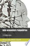Guía Acupuntura Psiquiátrica