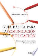 Guía básica para la comunicación en educación