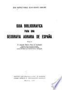 Guía bibliográfica para una geografía agraria de España