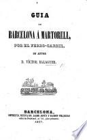 Guia de Barcelona á Martorell, por el ferro-carril