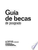 Guía de becas de posgrado