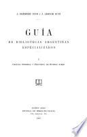 Guía de bibliotecas argentinas especializadas