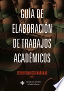 Guía de elaboración de trabajos académicos