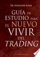 Guía de estudio para el nuevo vivir del trading