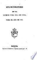 Guia de forasteros de la siempre fiel isla de Cuba