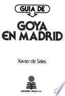 Guía de Goya en Madrid