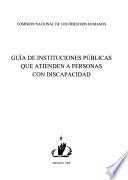 Guía de instituciones públicas que atienden a personas con discapacidad