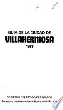 Guía de la ciudad de Villahermosa, 1981