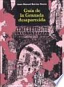 Guía de la Granada desaparecida