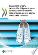 Guía de la OCDE de debida diligencia para cadenas de suministro responsables en el sector textil y del calzado