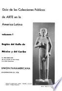 Guía de las colecciones públicas de arte en la América Latina: Región del Golfo de México y del Caribe, por J. Gómez Sicre