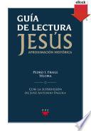 Guía de lectura de Jesús. Aproximación historica