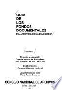 Guía de los fondos documentales del Archivo Nacional del Ecuador