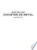 Guía de los juguetes de metal