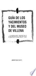 Guía de los yacimientos y del Museo de Villena