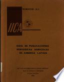 Guía de publicaciones periódicas agrícolas de América Latina