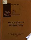 Guia de Publicaciones Periodicas Agricolas de America Latina