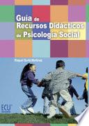 Guía de Recursos didácticos de Psicología Social