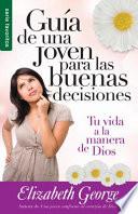 Guia de una Joven para Las Buenas Decisiones