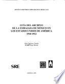 Guía del Archivo de la Embajada de México en los Estados Unidos de América, 1910-1912