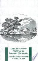 Guía del Archivo Histórico de Terrenos Nacionales