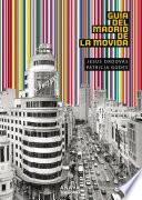 Guía del Madrid de la Movida