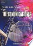 Guía esencial de telecomunicaciones
