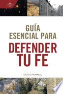 Guía esencial para defender tu fe