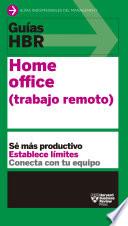 Guía HBR: Home office (trabajo remoto)