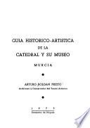 Guía histórico-artística de la catedral y su museo