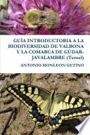 GUÍA INTRODUCTORIA A LA BIODIVERSIDAD DE VALBONA Y LA COMARCA DE GÚDAR-JAVALAMBRE (Teruel)