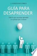 Guía Para Desaprender