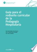 Guía para el rediseño curricular de la Pedagogía Hospitalaria