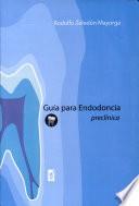 Guía Para Endodoncia Preclínica