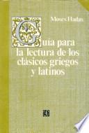 Guía para la lectura de los clásicos griegos y latinos