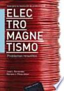 Guía para la resolución de problemas de electromagnetismo